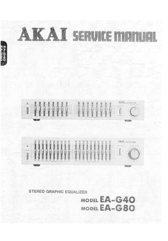 AKAI EA-G40 EA-G80 STEREO GRAPHIC EQUALIZER SERVICE MANUAL INC PCBS SCHEM DIAGS AND PARTS LIST 39 PAGES ENG