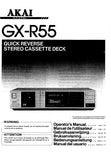 AKAI GX-R55 QUICK REVERSE STEREO CASSETTE DECK OPERATORS MANUAL MANUEL DE L'UTILISATEUR 23 PAGES ENG FR