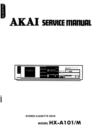 AKAI HX-A101 HX-A101M STEREO CASSETTE TAPE DECK SERVICE MANUAL INC PCBS SCHEM DIAGS AND PARTS LIST 26 PAGES ENG