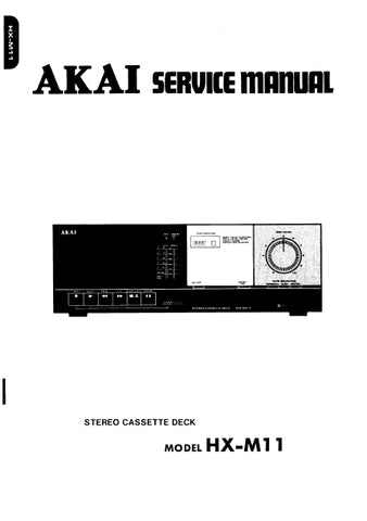 AKAI HX-M11 STEREO CASSETTE TAPE DECK SERVICE MANUAL INC PCBS SCHEM DIAG AND PARTS LIST 26 PAGES ENG