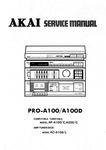 AKAI PRO-A100 PR-A100D MINI STEREO COMPONENT SYSTEM SERVICE MANUAL INC PCBS SCHEM DIAGS AND PARTS LIST 61 PAGES ENG