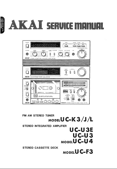 AKAI UC-K3 FM AM STEREO TUNER SERVICE MANUAL INC PCBS SCHEM DIAGS AND PARTS LIST 114 PAGES ENG