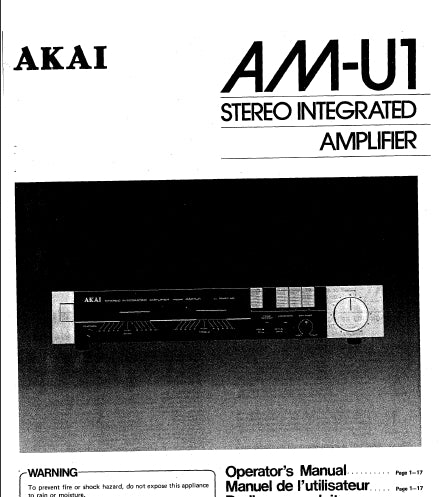 AKAI AM-U1 STEREO INTEGRATED AMPLIFIER OPERATORS MANUAL MANUEL DE L'UTILISATEUR 18 PAGES ENG FRANC