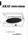 AKAI AP-M11 FULL AUTOMATIC PLAYER SERVICE MANUAL INC SCHEM DIAGS 17 PAGES ENG