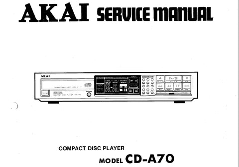 AKAI CD-A70 CD PLAYER SERVICE MANUAL INC SCHEM DIAGS 36 PAGES ENG