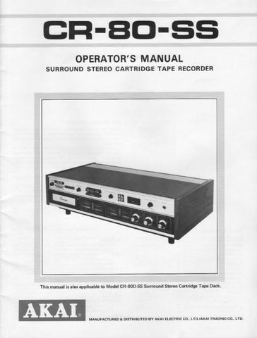 AKAI CR-80-SS SURROUND STEREO CARTRIDGE TAPE RECORDER OPERATORS MANUAL 20 PAGES ENG