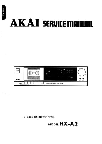 AKAI HX-A2 STEREO CASSETTE DECK SERVICE MANUAL INC SCHEM DIAGS 25 PAGES ENG