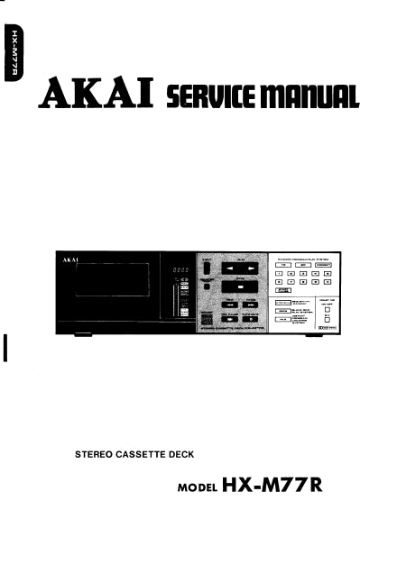 AKAI HX-M77R STEREO CASSETTE DECK SERVICE MANUAL INC SCHEM DIAGS 50 PAGES ENG