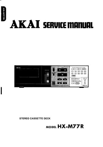 AKAI HX-M77R STEREO CASSETTE DECK SERVICE MANUAL INC SCHEM DIAGS 50 PAGES ENG