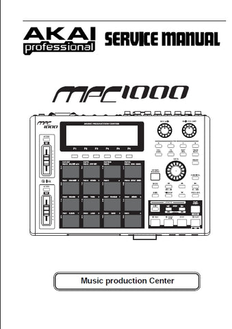 AKAI MPC-1000 MUSIC PRODUCTION CENTER SERVICE MANUAL INC SCHEM DIAGS 22 PAGES ENG