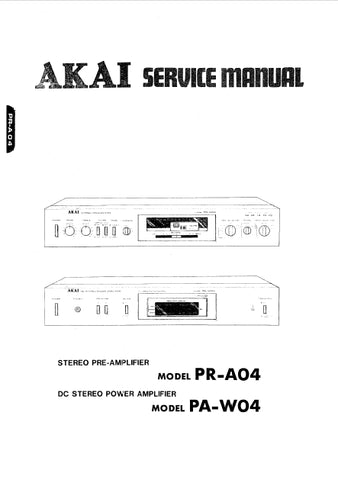 AKAI PR-A04 STEREO PREAMPLIFIER PA-W04 DC STEREO POWER AMPLIFIER SERVICE MANUAL INC SCHEM DIAGS 56 PAGES ENG