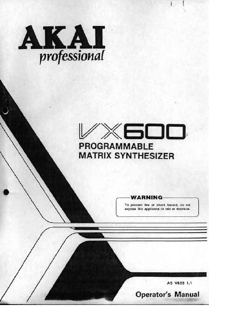 AKAI VX600 PROGRAMMABLE MATRIX SYNTHESIZER OPERATOR'S MANUAL INC CONN DIAG 67 PAGES ENG