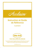BABY LOCK ACCLAIM BLES4 MACHINE A COUDRE INSTRUCTION ET GUIDE DE REFERENCE 62 PAGES FRANC
