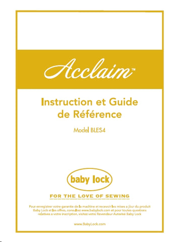 BABY LOCK ACCLAIM BLES4 MACHINE A COUDRE INSTRUCTION ET GUIDE DE REFERENCE 62 PAGES FRANC
