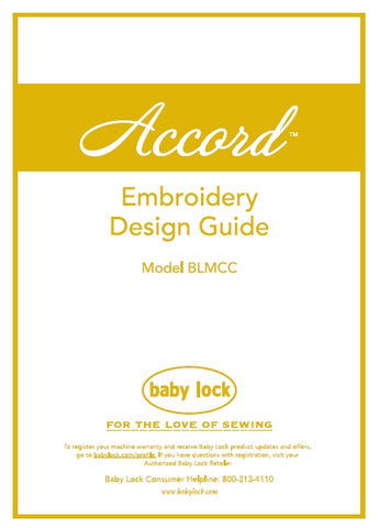 BABY LOCK ACCORD BLMCC SEWING MACHINE EMBROIDERY DESIGN GUIDE 44 PAGES ENG