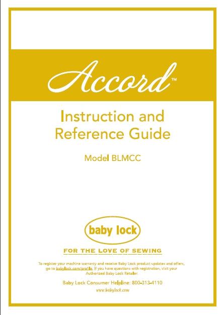 BABY LOCK ACCORD BLMCC SEWING MACHINE INSTRUCTION AND REFERENCE GUIDE 204 PAGES ENG