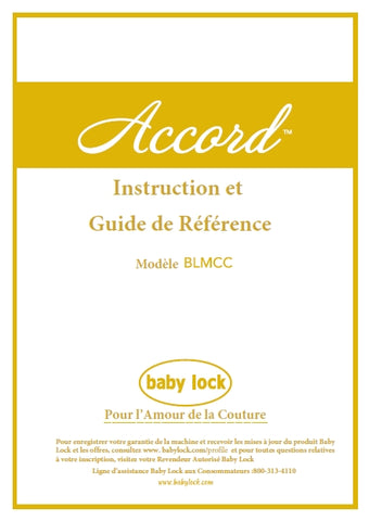 BABY LOCK ACCORD BLMCC MACHINE A COUDRE INSTRUCTION ET GUIDE DE REFERENCE 205 PAGES FRANC