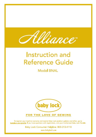 BABY LOCK ALLIANCE BNAL SEWING MACHINE INSTRUCTION AND REFERENCE GUIDE 192 PAGES ENG