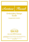 BABY LOCK AVENTURA FLOURISH BLMAV BLMFO SEWING MACHINE EMBROIDERY DESIGN GUIDE 44 PAGES ENG