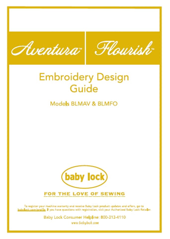 BABY LOCK AVENTURA FLOURISH BLMAV BLMFO SEWING MACHINE EMBROIDERY DESIGN GUIDE 44 PAGES ENG