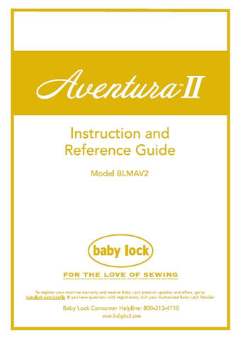 BABY LOCK AVENTURA II BLMAV2 SEWING MACHINE INSTRUCTION AND REFERENCE GUIDE 204 PAGES ENG