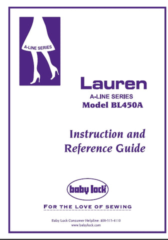 BABY LOCK BL450A LAUREN SEWING MACHINE INSTRUCTION AND REFERENCE GUIDE 28 PAGES ENG