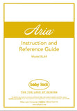 BABY LOCK BLAR ARIA SEWING MACHINE INSTRUCTION AND REFERENCE GUIDE 200 PAGES ENG