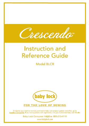 BABY LOCK BLCR CRESCENDO SEWING MACHINE INSTRUCTION AND REFERENCE GUIDE 216 PAGES ENG