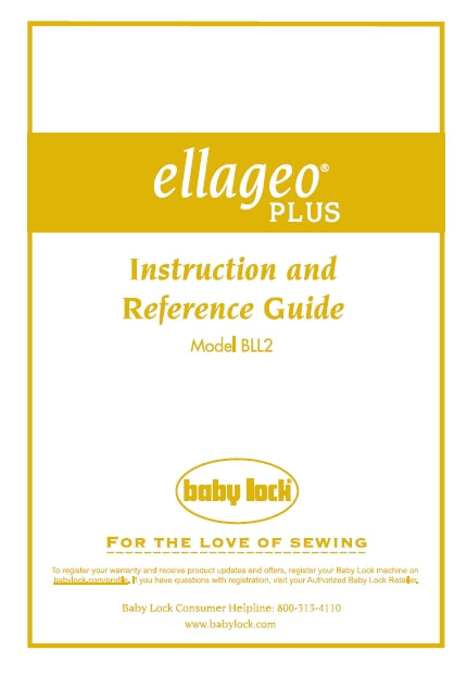BABY LOCK BLL2 ELLAGEO PLUS SEWING MACHINE INSTRUCTION AND REFERENCE GUIDE 214 PAGES ENG