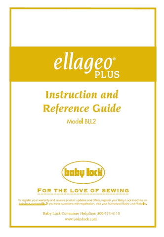 BABY LOCK BLL2 ELLAGEO PLUS SEWING MACHINE INSTRUCTION AND REFERENCE GUIDE 214 PAGES ENG
