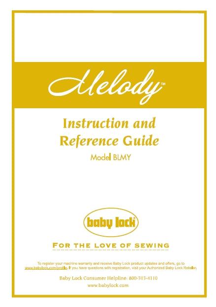 BABY LOCK BLMY MELODY SEWING MACHINE INSTRUCTION AND REFERENCE GUIDE 158 PAGES ENG