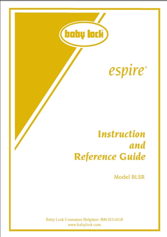 BABY LOCK BLSR ESPIRE SEWING MACHINE INSTRUCTION AND REFERENCE GUIDE 150 PAGES ENG