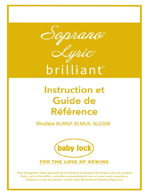 BABY LOCK BRILLIANT BL220B MACHINE A COUDRE INSTRUCTION ET GUIDE DE REFERENCE 143 PAGES FRANC