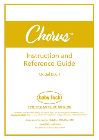 BABY LOCK CHORUS BLCH SEWING MACHINE INSTRUCTION AND REFERENCE GUIDE 220 PAGES ENG