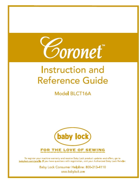BABY LOCK CORONET BLCT16A SEWING MACHINE INSTRUCTION AND REFERENCE GUIDE 62 PAGES ENG