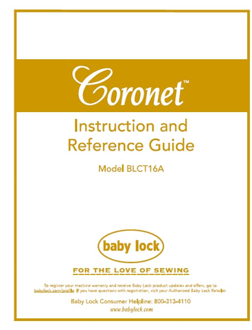 BABY LOCK CORONET BLCT16A SEWING MACHINE INSTRUCTION AND REFERENCE GUIDE 62 PAGES ENG