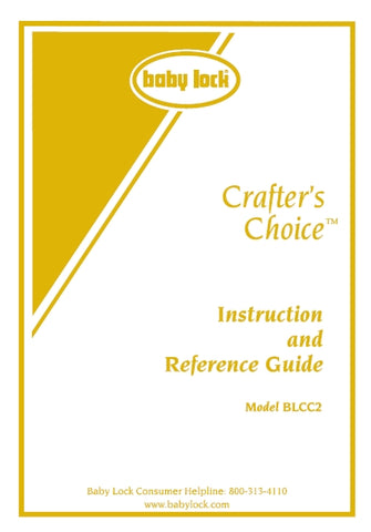 BABY LOCK CRAFTERS CHOICE 2 BLCC2 SEWING MACHINE INSTRUCTION AND REFERENCE GUIDE 112 PAGES ENG