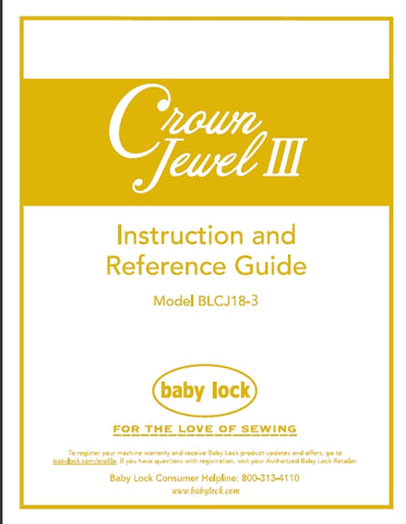 BABY LOCK BLCJ18-3 CROWN JEWEL III SEWING MACHINE INSTRUCTION AND REFERENCE GUIDE 50 PAGES ENG