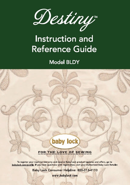 BABY LOCK DESTINY BLDY PART 1 SEWING MACHINE INSTRUCTION AND REFERENCE GUIDE 196 PAGES ENG