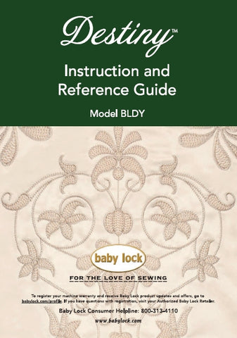 BABY LOCK DESTINY BLDY PART 1 SEWING MACHINE INSTRUCTION AND REFERENCE GUIDE 196 PAGES ENG