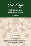 BABY LOCK DESTINY BLDY PART 2 SEWING MACHINE INSTRUCTION AND REFERENCE GUIDE 225 PAGES ENG
