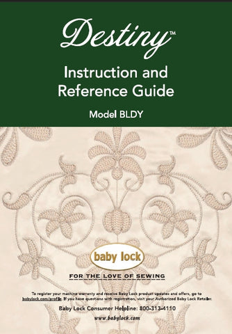 BABY LOCK DESTINY BLDY PART 2 SEWING MACHINE INSTRUCTION AND REFERENCE GUIDE 225 PAGES ENG