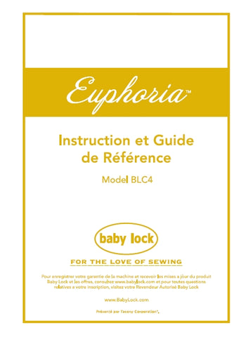 BABY LOCK EUPHORIA BLC4 MACHINE A COUDRE INSTRUCTION ET GUIDE DE REFERENCE 46 PAGES FRANC