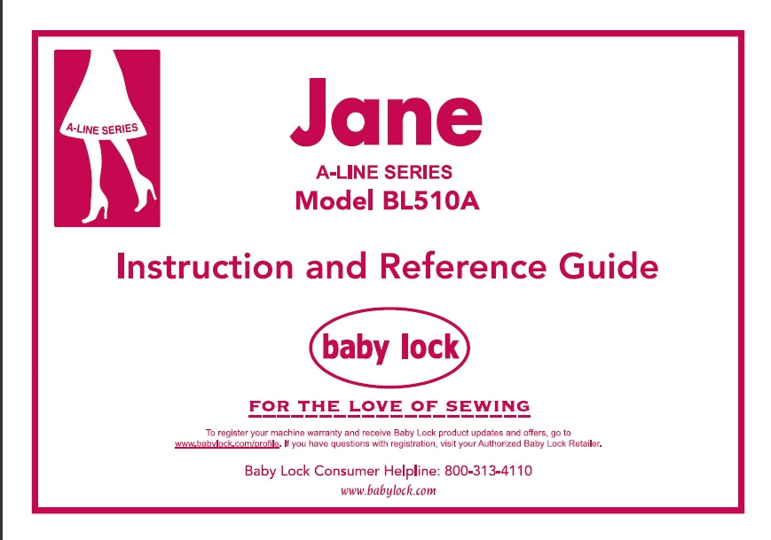 BABY LOCK JANE BL510A SEWING MACHINE INSTRUCTION AND REFERENCE GUIDE 60 PAGES ENG
