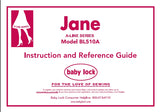 BABY LOCK JANE BL510A SEWING MACHINE INSTRUCTION AND REFERENCE GUIDE 60 PAGES ENG