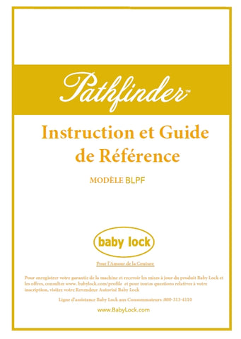 BABY LOCK PATHFINDER BLPF MACHINE A COUDRE INSTRUCTION ET GUIDE DE REFERENCE 184 PAGES FRANC
