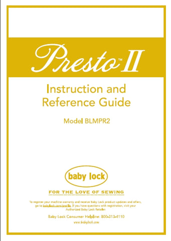 BABY LOCK PRESTO II BMLPR2 SEWING MACHINE INSTRUCTION AND REFERENCE GUIDE 124 PAGES ENG