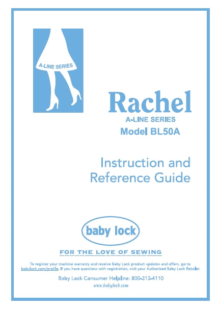 BABY LOCK RACHEL BL50A SEWING MACHINE INSTRUCTION AND REFERENCE GUIDE 112 PAGES ENG