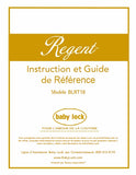 BABY LOCK REGENT BLST18 MACHINE A COUDRE INSTRUCTION ET GUIDE DE REFERENCE 48 PAGES FRANC