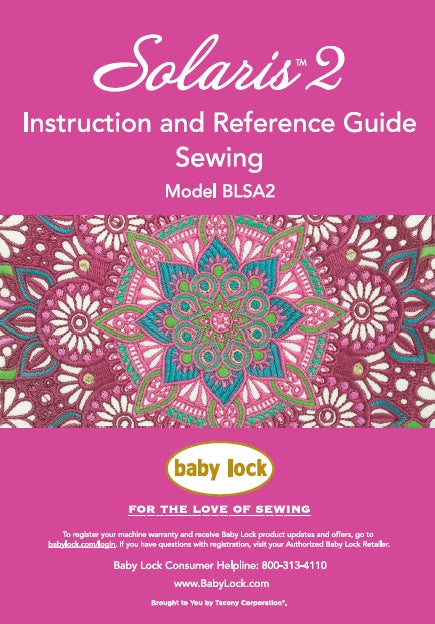 BABY LOCK SOLARIS 2 BLSA2 SEWING SEWING MACHINE INSTRUCTION AND REFERENCE GUIDE 224 PAGES ENG